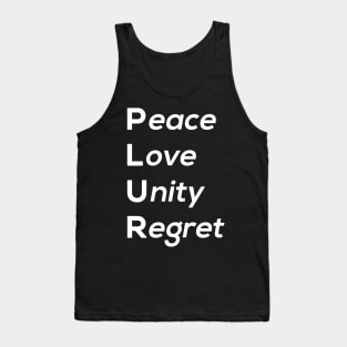 Peace Love Unity Regret Tank Top